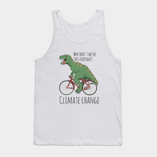 Climate change funny, T-Rex humor, dinosaur funny Tank Top